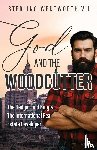 Wentworth VII, Sterling - God and the Woodcutter
