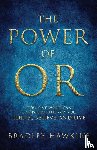 Hawkins, Bradley - The Power of OR