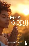 Tarver, Deborah L. - Loving God II the Anthology