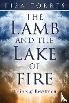 Torres, Lisa - The Lamb and the Lake of Fire
