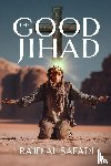Al Safadi, Ra'id - The Good Jihad
