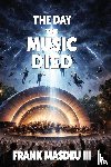 Masdeu, Frank - The Night the Music Died