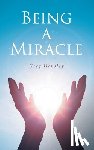 Hensley, Greg - Being A Miracle