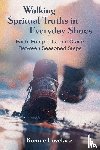 Lovelace, Bonnie - Walking Spiritual Truths in Everyday Shoes