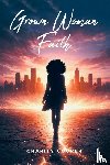 Cooper, Charity - Grown Woman Faith