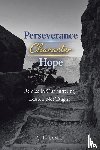 Dimes, C. R. - Perseverance, Character, Hope