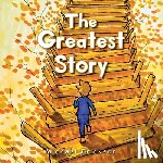 Erickson, Michael - The Greatest Story