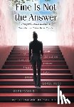 Moore-Southall, Trina - Fine Is Not the Answer: Thoughtful, Honest Responses to "How Are You?" When You're Not Fine