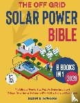 Stephens, Adam - The Off Grid Solar Power Bible