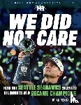 Nemhauser, Brian - Nemhauser, B: We Did Not Care