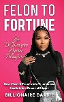 Barbie, Billionaire - Felon to Fortune