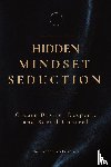 Architecture, The Hidden - Hidden Mindset Seduction