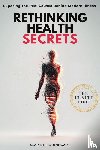 Books, Moonlit Feather - Rethinking Health Secrets Book