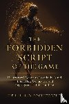 Architecture, The Hidden - The Forbidden Script of the Game