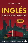 Salazar, Carlos M. - Inglés para camioneros