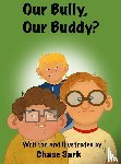 Sark, Chase - Our Bully, Our Buddy?