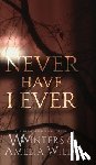 Winters, W. - Never Have I Ever