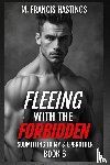 Hastings, M. Francis - Fleeing With the Forbidden