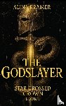 Kramer, Alina - The Godslayer