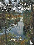 Webb, Jennifer - I Once Lived in the Magical Forest