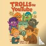 Fry, John Ryan - TROLLS on YouTube