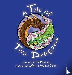 Bossard, Carla - A Tale of Two Dragons