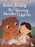 Vargas, David - Vargas, D: Bella, Buddy & The Glowing Rainbow Crystals