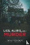 Reynolds, Dayle - Lies, Alibis, and Murder