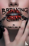 Eberlein, Marie A. - Breaking Chains