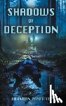 Posewitz, Brandon - Shadows of Deception