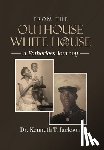 T. Jackson, Kenneth - From the Outhouse to the White House: A Fatherless Journey