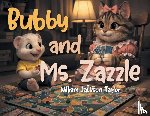 Taylor, William Jackson - Bubby and Ms. Zazzle