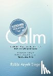 Siegel - Kosher Calm Meditation & Self-Help Tools For Health & Healing Inspired by the Teachings of Rabbi Menachem M. Schneerson The Lubavitcher Rebbe