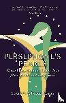 Parker-Reeves, Sophie E. A. - Persephone's Pearls