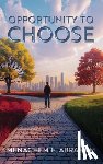 Abraham, Menachem E. - Opportunity to Choose