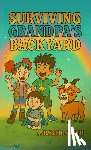 Smith, Ryker I. - Surviving Grandpa's Backyard!, Book 1