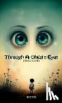 Hayes, George L. - Through A Child's Eyes, Eyes of Discovery