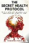 Architecture, The Hidden - The Secret Health Protocol