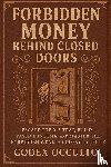 Occulto, Codex - Forbidden Money Behind Closed Doors