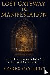 Occulto, Codex - Lost Gateway to manifestation