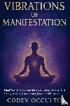 Occulto, Codex - Vibrations of Manifestation