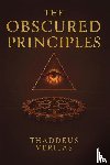 Veritas, Thaddeus, Editions, Golden Folio - The Obscured Principles