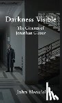 Bleasdale, John - Darkness Visible: The Cinema of Jonathan Glazer