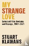 Klawans, Stuart - My Strange Love