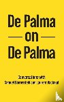 De Palma, Brian, Blumenfeld, Samuel, Vachaud, Laurent - De Palma on De Palma