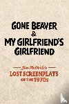 Mcbride, Jim - Gone Beaver & My Girlfriend's Girlfriend