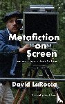 Larocca, David, Stewart, Garrett - Metafiction on Screen