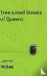 Mckee, James - Tree-Lined Streets of Queens