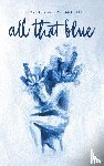 Bell, Allison Field - All That Blue