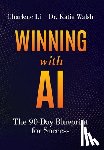 Li, Charlene - Winning with AI: The 90-Day Blueprint for Success
